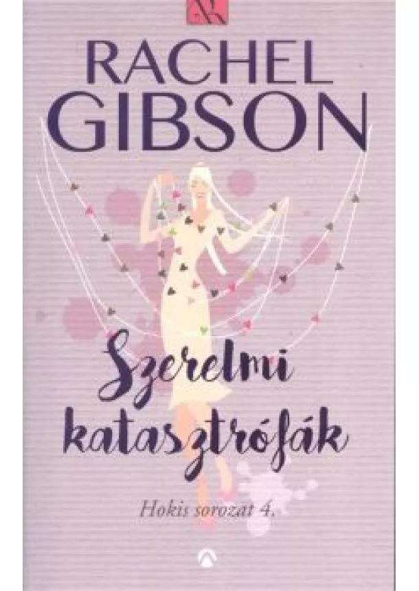 RACHEL GIBSON - SZERELMI KATASZTRÓFÁK