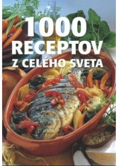 1000 receptov z celého sveta