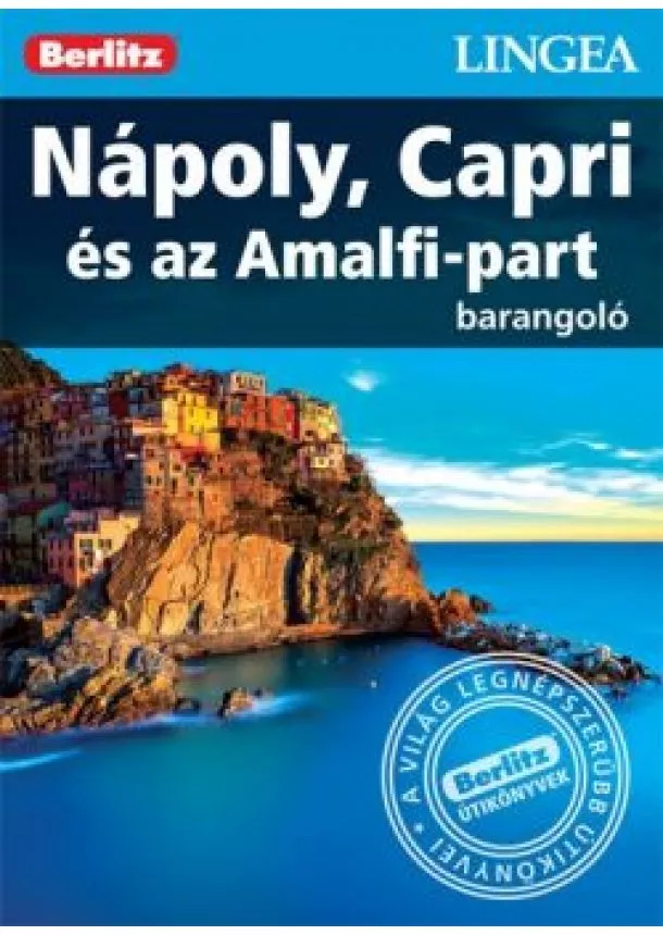 Berlitz Útikönyvek - Nápoly, Capri és az Amalfi-part /Berlitz barangoló