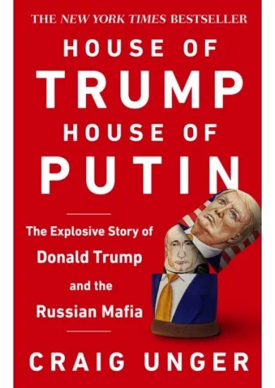 House of Trump, House of Putin