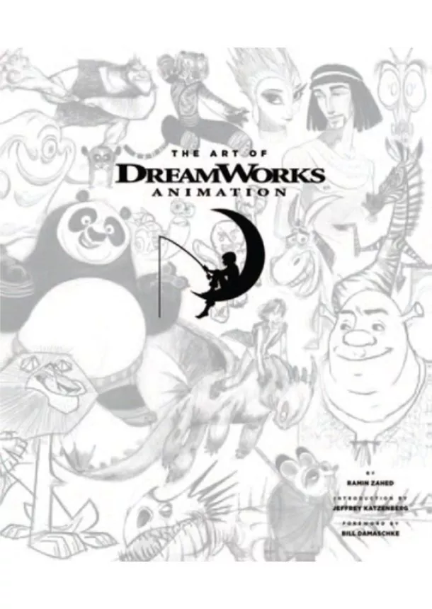Ramin Zahed,  DreamWorks - Art of DreamWork Animation