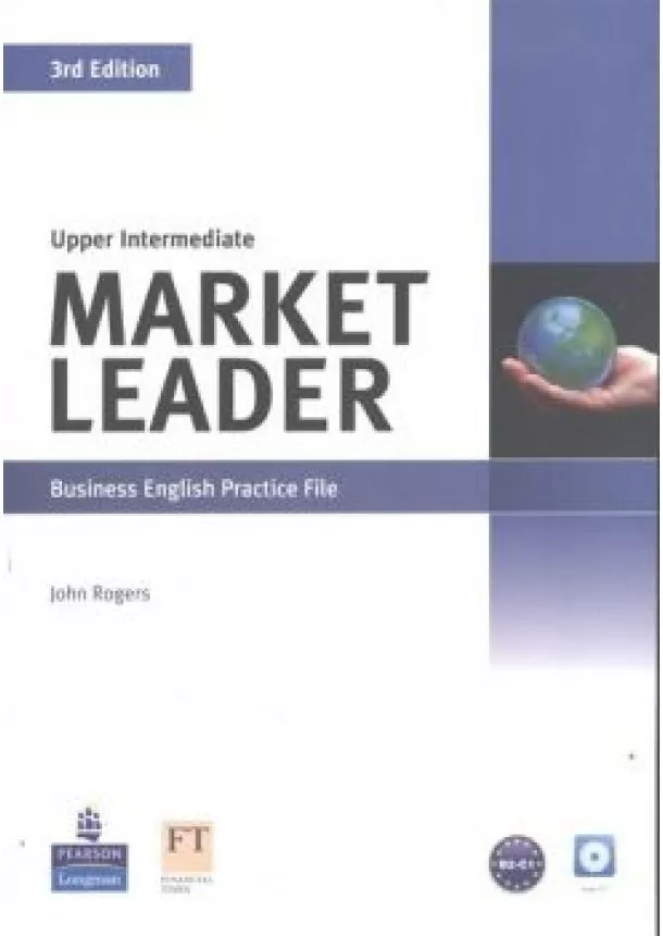 John Rogers - MARKET LEADER 3RD EDITION - BUSINESS ENGLISH PRACTICE FILE /UPPER INTERMEDIATE
