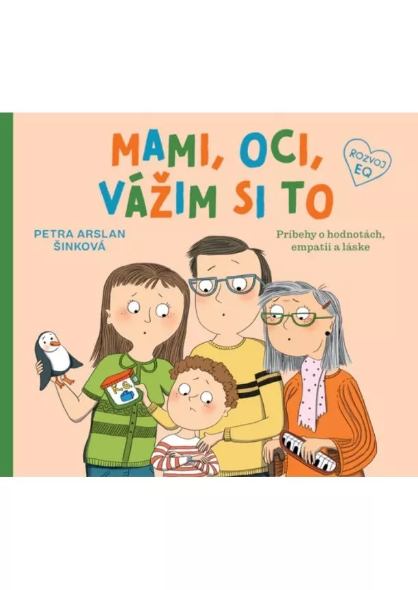 Petra Arslan Šinková - Mami, oci, vážim si to