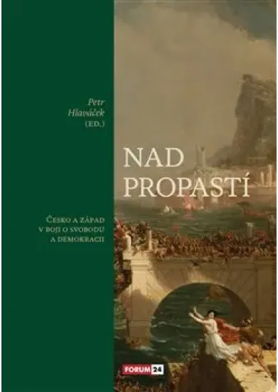 Nad propastí - Česko a Západ v boji o svobodu a demokracii