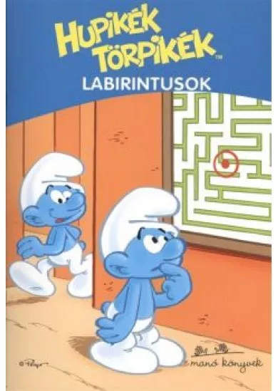 HUPIKÉK TÖRPIKÉK