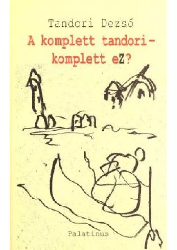 Tandori Dezső - A KOMPLETT TANDORI - KOMPLETT EZ ?