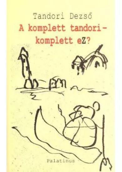 A KOMPLETT TANDORI - KOMPLETT EZ ?
