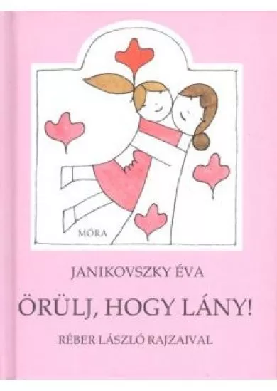 Örülj, hogy lány! (10. kiadás)