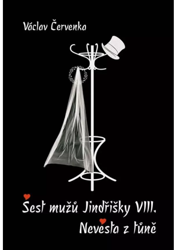 Václav Červenka - Šest mužů Jindřišky VIII. / Nevěsta z tůně