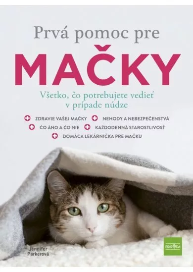 Prvá pomoc pre mačky - Všetko, čo potrebujete vedieť v prípade núdze