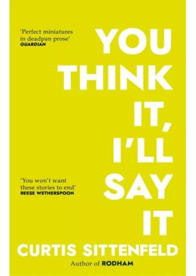 You Think It, Ill Say It