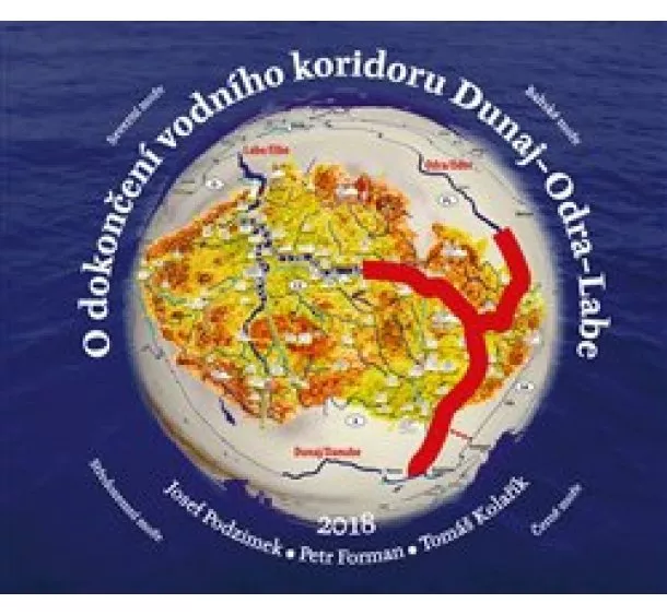 Petr Forman, Tomáš Kolařík, Josef Podzimka - O dokončení vodního koridoru Dunaj-Odra-Labe