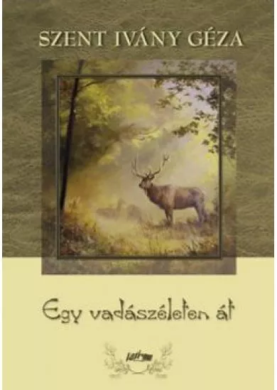 EGY VADÁSZÉLETEN ÁT