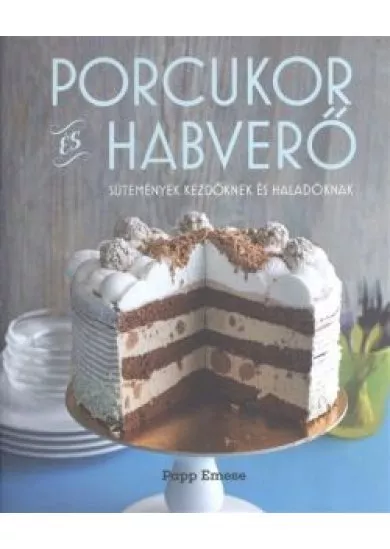 PORCUKOR ÉS HABVERŐ