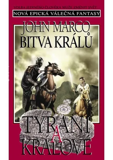 Tyrani a králové 4 - Bitva králů
