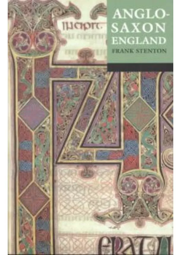 Frank Stenton - Anglo - Saxon England