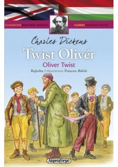 Klasszikusok magyarul-angolul: Twist Oliver