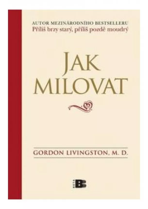Gordon Livingston - Jak milovat