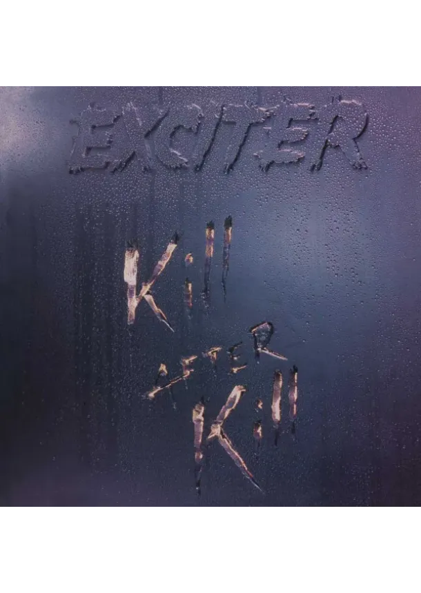 Exciter - Exciter: Kill After Kill - CD