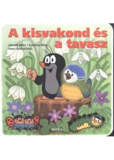 A kisvakond és a tavasz (4. kiadás)