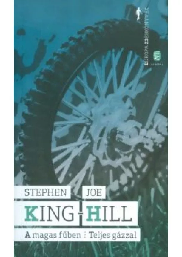 Stephen King - A magas fűben - Teljes gázzal /Európa zsebkönyvek
