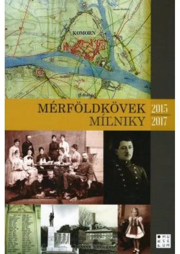 Kolektív - Mérföldkövek - Míľniky 2015 - 2017