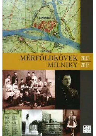 Mérföldkövek - Míľniky 2015 - 2017