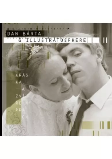 Dan Bárta & Illustratosphere: Kráska a z