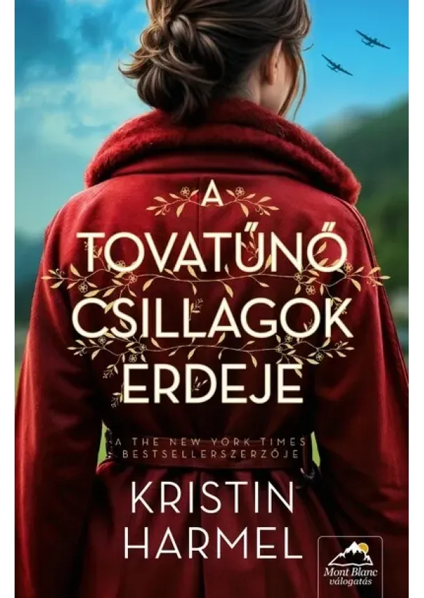 Kristin Harmel - A tovatűnő csillagok erdeje