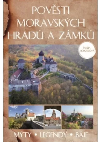Pověsti moravských hradů a zámků