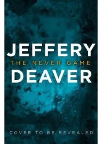 The Never Game : The Gripping New Thrill