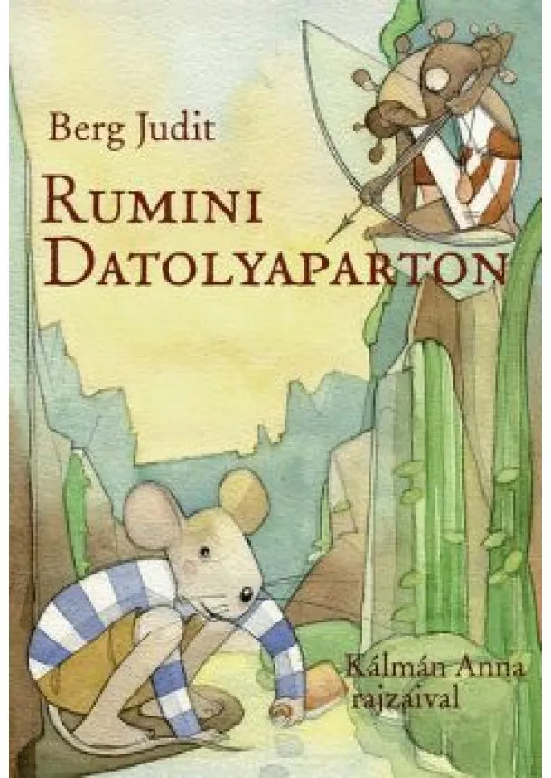 Berg Judit - Rumini Datolyaparton (3. kiadás)