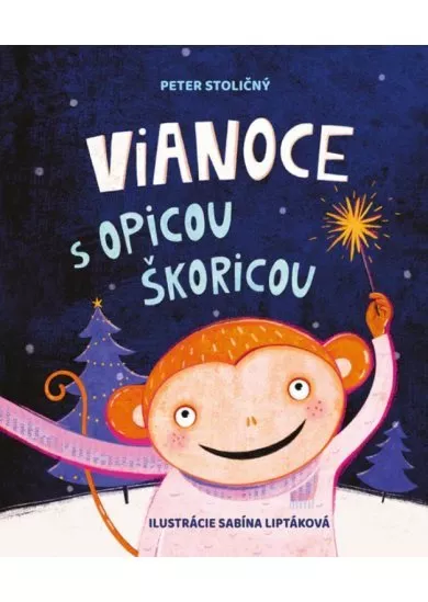 Vianoce s opicou Škoricou - Veselé rozprávky o slušnom správaní