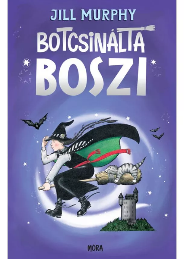 Jill Murphy - Botcsinálta boszi