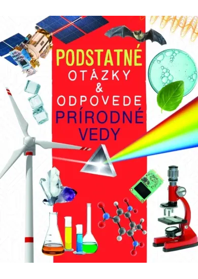 Prírodné vedy - Podstatné otázky & odpovede