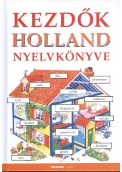 KEZDŐK HOLLAND NYELVKÖNYVE