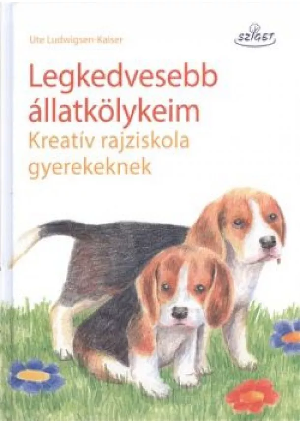 Kaiser - Legkedvesebb állatkölykeim /Kreatív rajziskola gyerekeknek