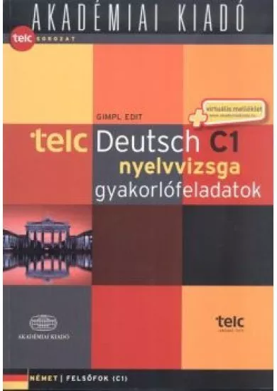 Telc deutsch C1 nyelvvizsga gyakorlófeladatok /Német felsőfok C1