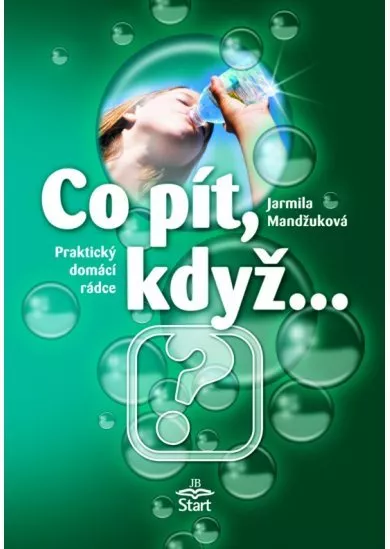 Co pít, když...