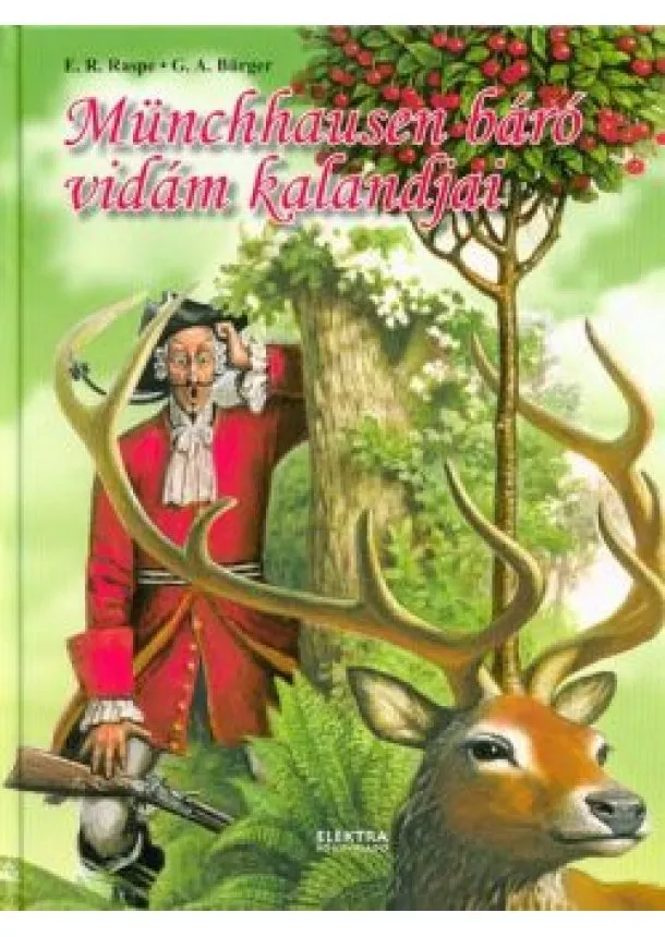 E. R. Raspe - Münchhausen báró vidám kalandjai