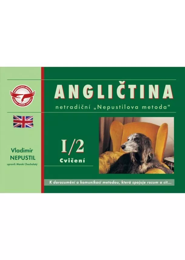 Vladimír Nepustil - Angličtina I/2 - Cvičenie - Netradičná 