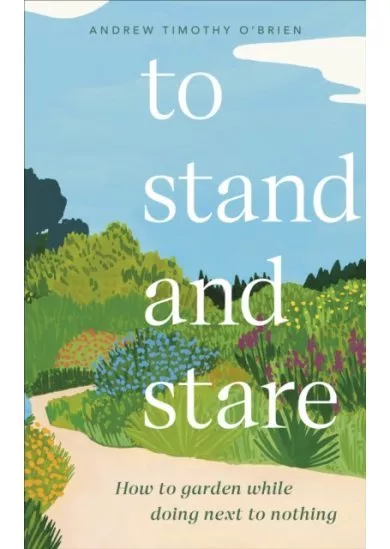 To Stand And Stare