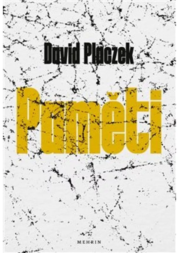 David Placzek  - Paměti. David Placzek