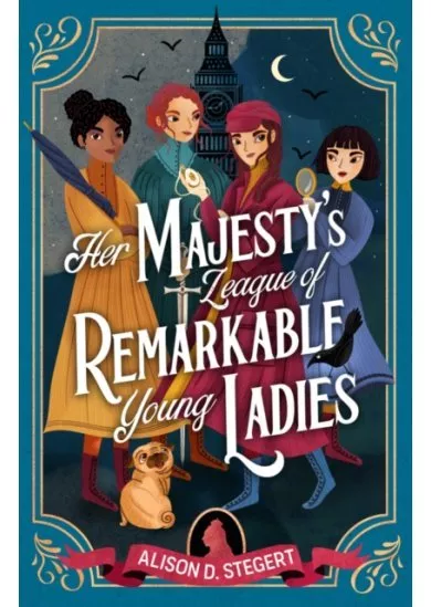 Her Majesty's League of Remarkable Young Ladies