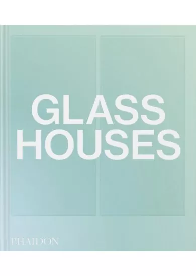 Glass Houses