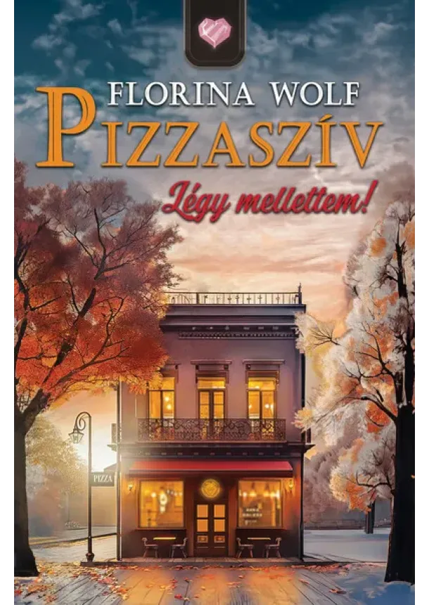 Florina Wolf - Pizzaszív - Légy mellettem