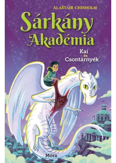 Kai és Csontárnyék - Sárkány Akadémia 5.