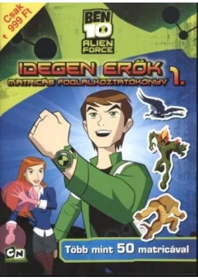 BEN 10 IDEGEN ERŐK 1. /MATRICÁS FOGLALKOZTATÓKÖNYV