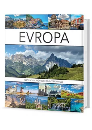 Evropa - Inspirativní průvodce pro cestovatele