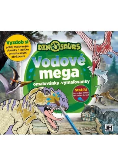 Mega vodové vymaľovanky/ Dinosaury